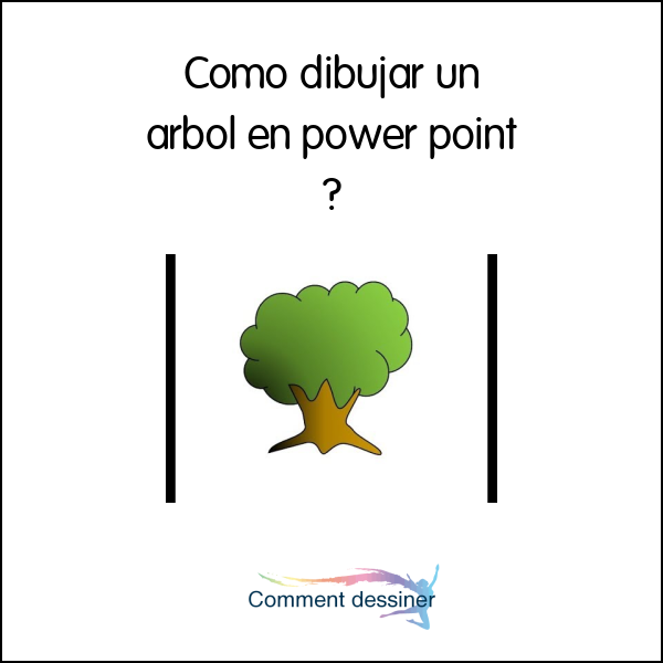 Como dibujar un arbol en power point